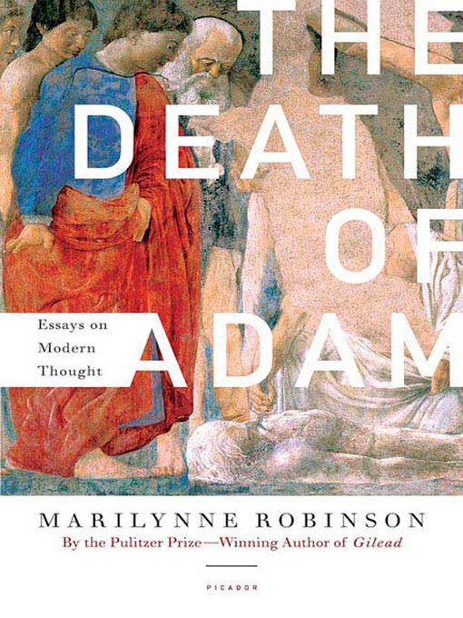 Title details for The Death of Adam by Marilynne Robinson - Wait list